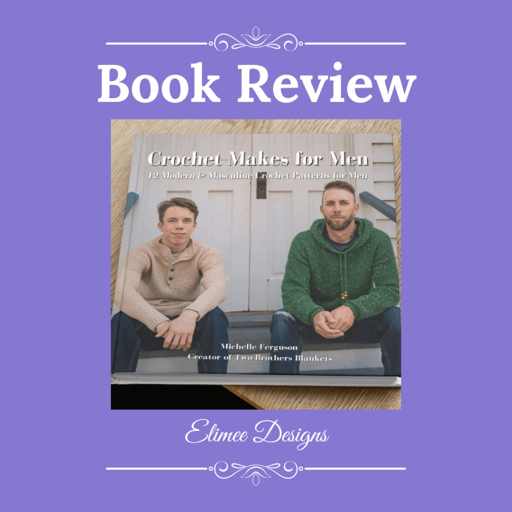 Crochet Makes for Men Review