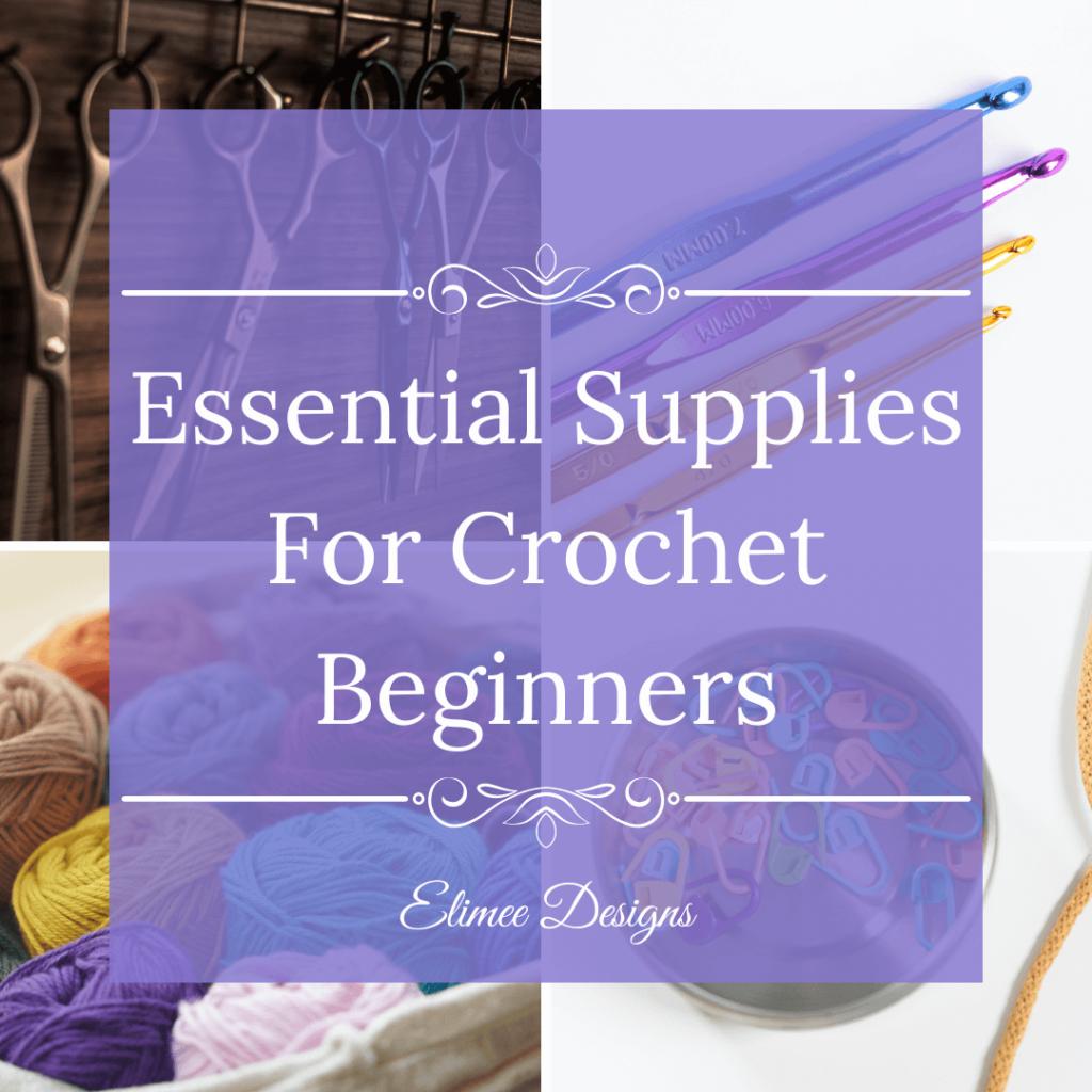 Crochet beginner supplies collage