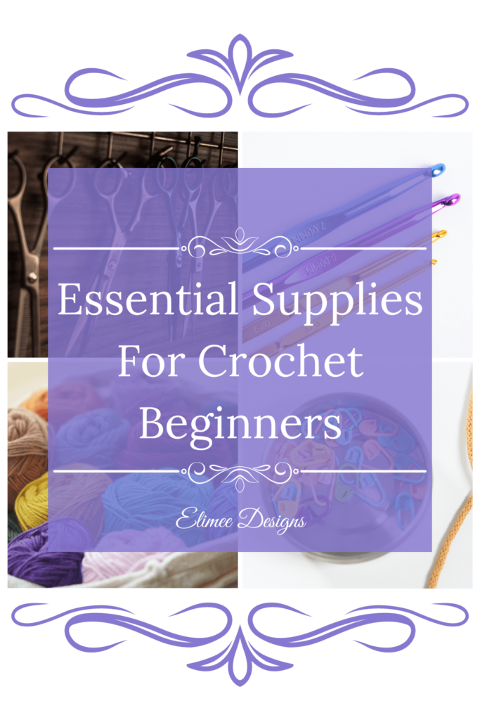 Essential crochet beginner supplies