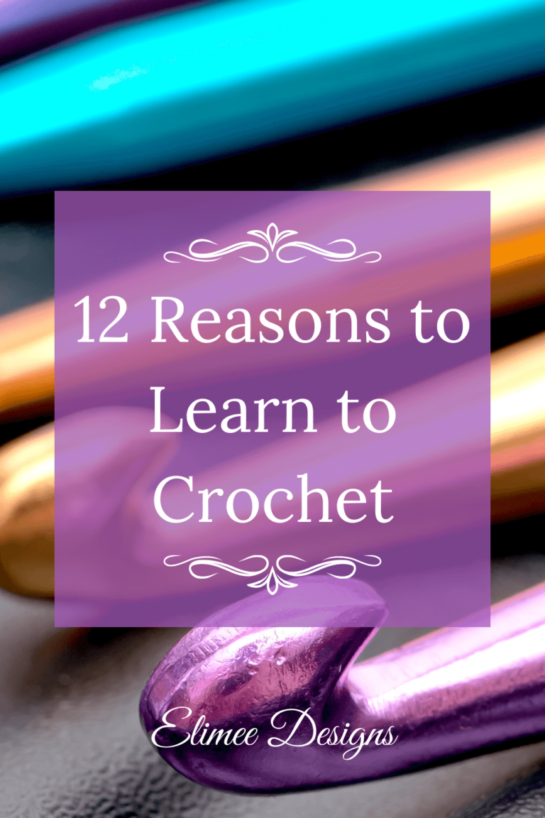 12 Reasons Learn Crochet Hooks
